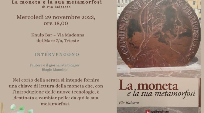 La moneta e la sua metamorfosi. L’intervista a Pio BaisSero.